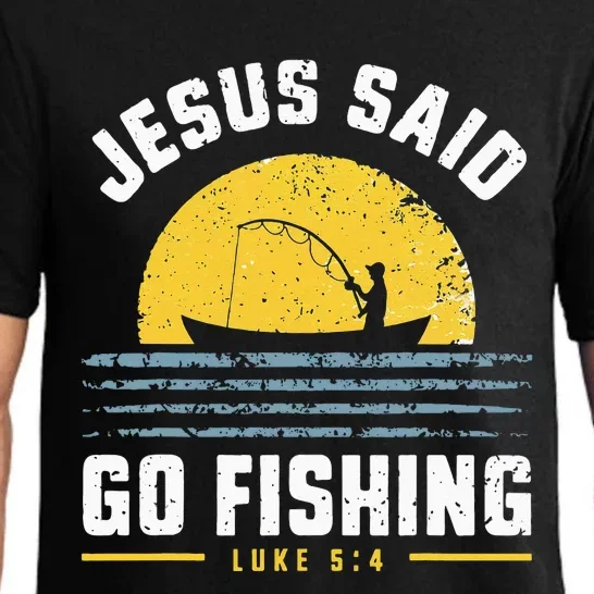 Jesus Christ Said Go Fishing Christian Fisherman Faith Pajama Set