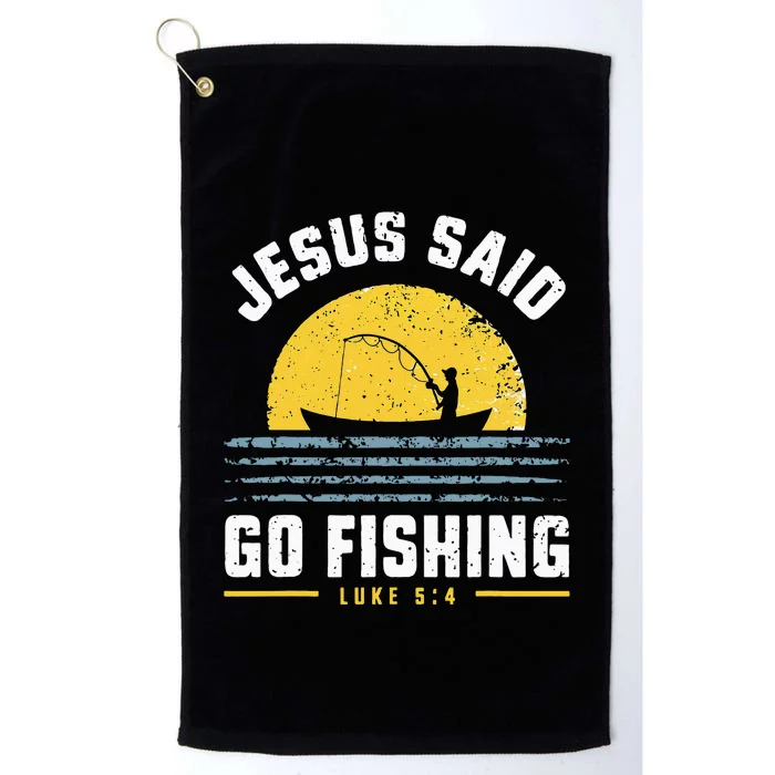 Jesus Christ Said Go Fishing Christian Fisherman Faith Platinum Collection Golf Towel