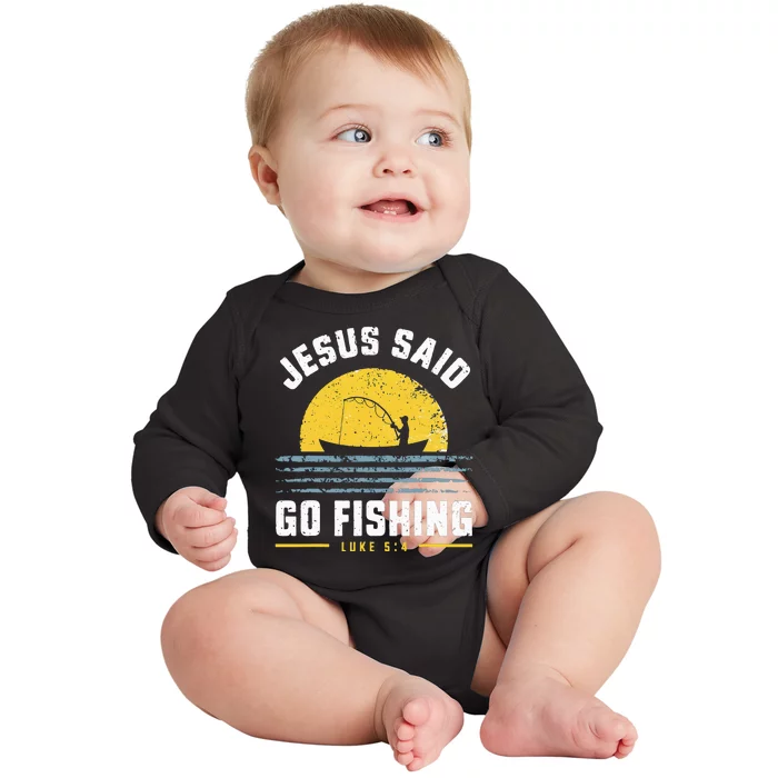 Jesus Christ Said Go Fishing Christian Fisherman Faith Baby Long Sleeve Bodysuit