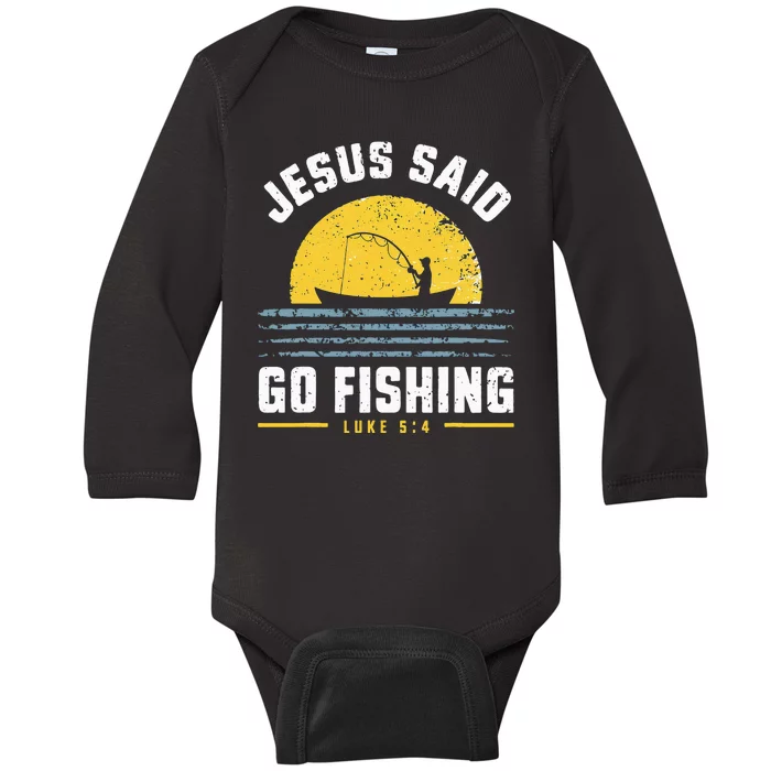 Jesus Christ Said Go Fishing Christian Fisherman Faith Baby Long Sleeve Bodysuit