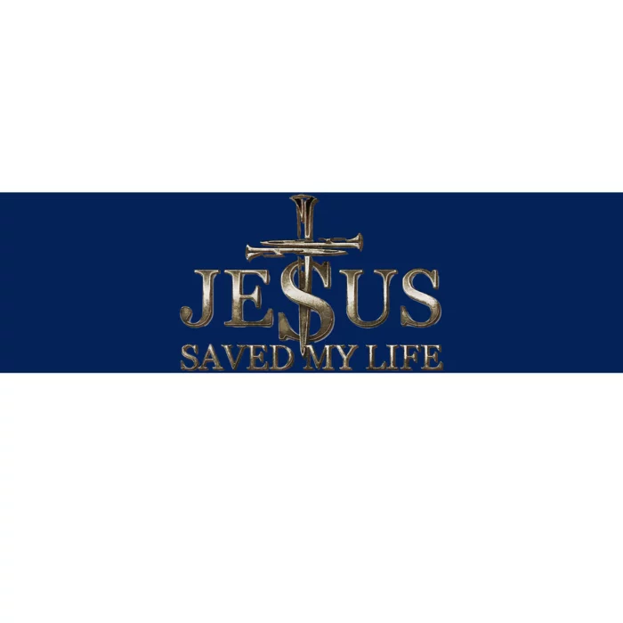 Jesus Christ Saved My Life Gift Bumper Sticker