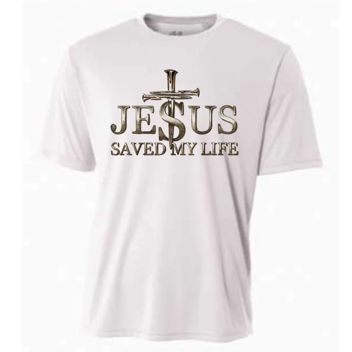 Jesus Christ Saved My Life Gift Cooling Performance Crew T-Shirt