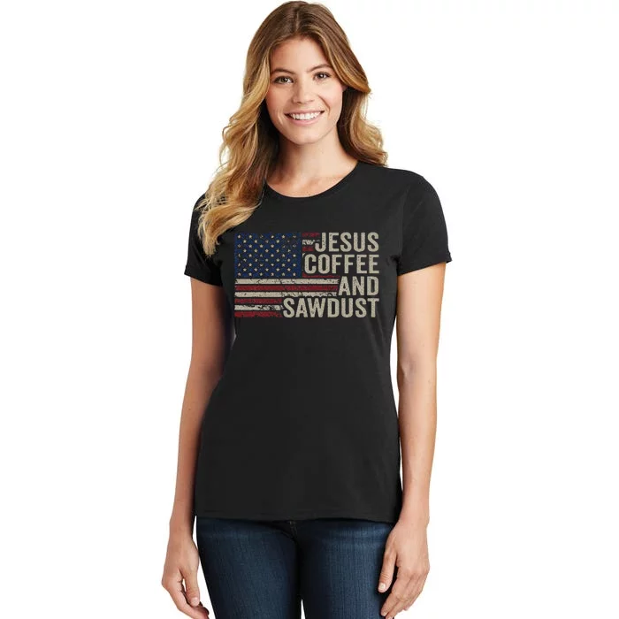 Jesus Coffee & Sawdust Christian Carpenter Woodworking Usa Women's T-Shirt