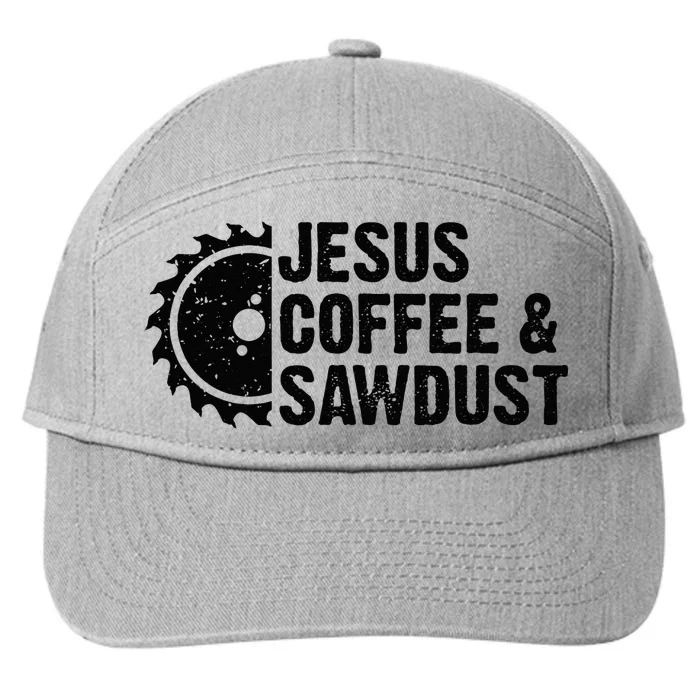 Jesus Coffee & Sawdust Christian Carpenter Woodworking 7-Panel Snapback Hat