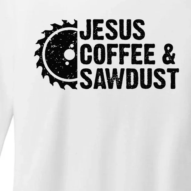 Jesus Coffee & Sawdust Christian Carpenter Woodworking Womens CVC Long Sleeve Shirt