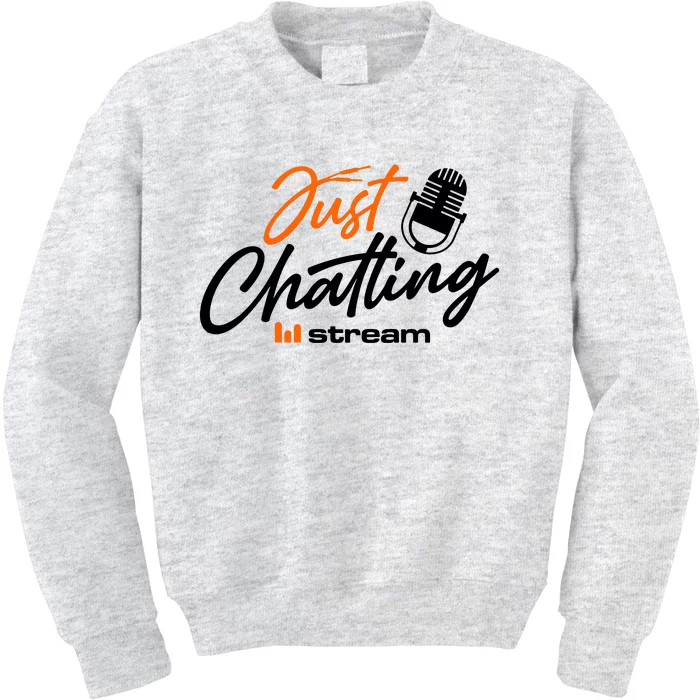 Just Chatting Stream Kids Sweatshirt