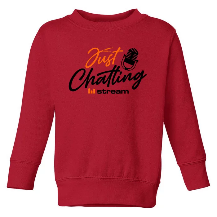 Just Chatting Stream Toddler Sweatshirt