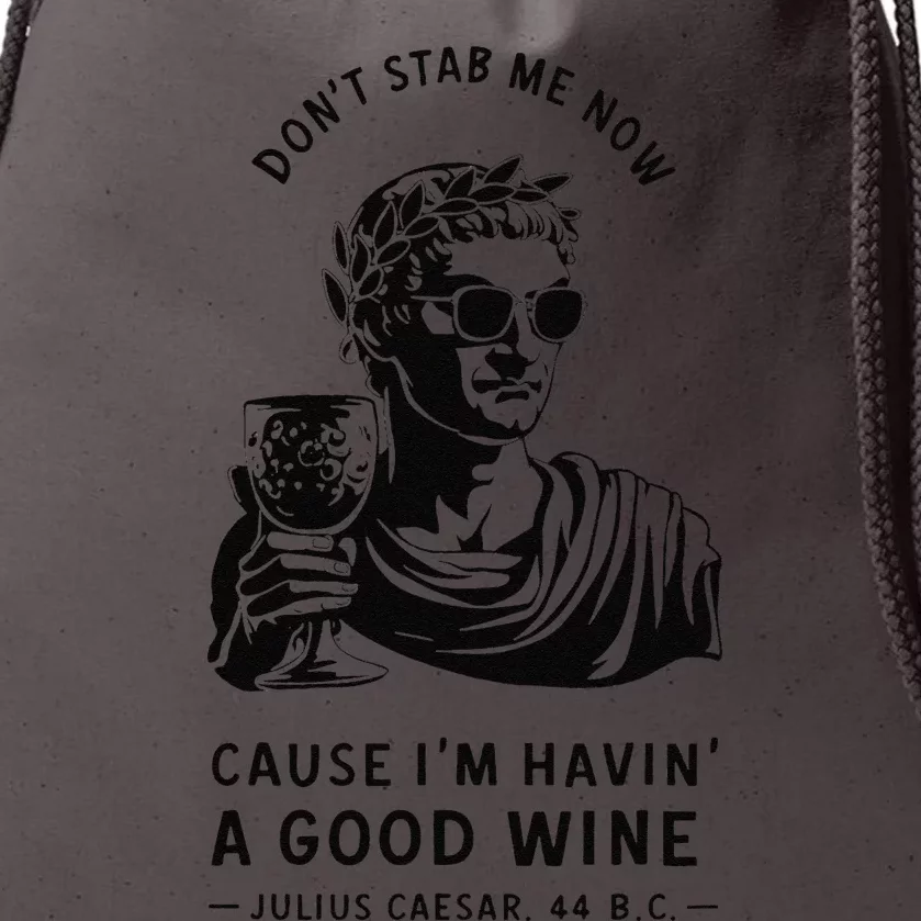 Julius Caesar Stab Wine Quote Larp Roman Empire Drawstring Bag