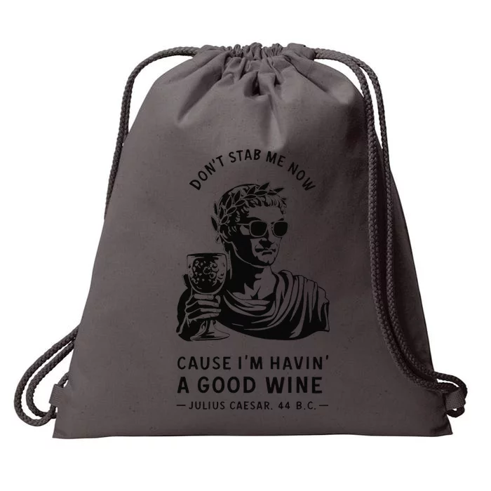 Julius Caesar Stab Wine Quote Larp Roman Empire Drawstring Bag