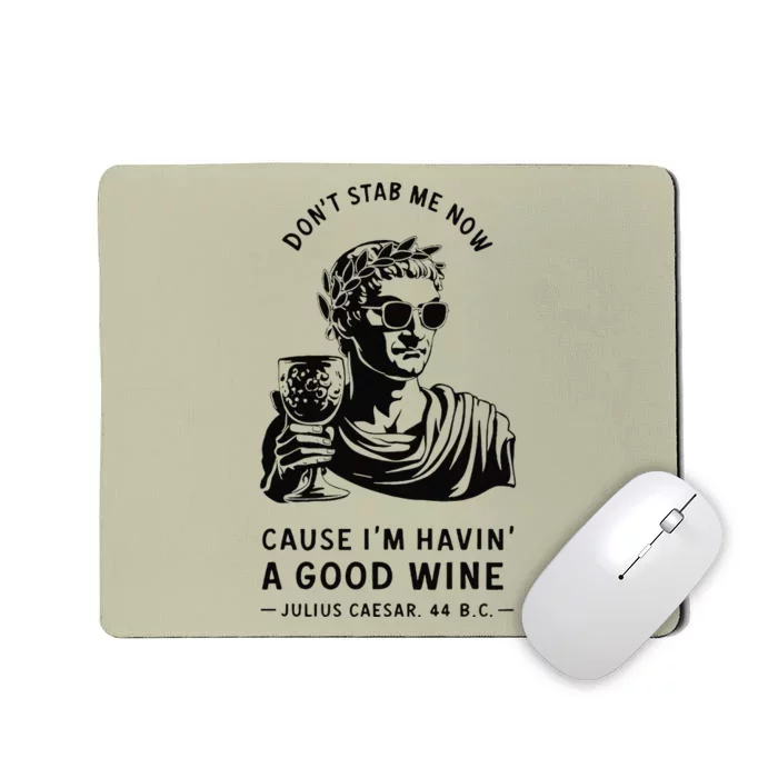 Julius Caesar Stab Wine Quote Larp Roman Empire Mousepad