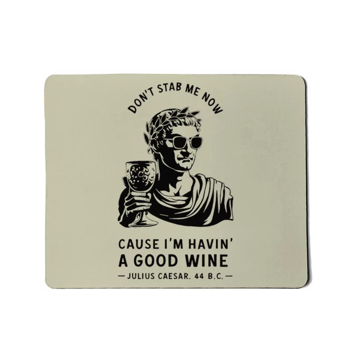 Julius Caesar Stab Wine Quote Larp Roman Empire Mousepad