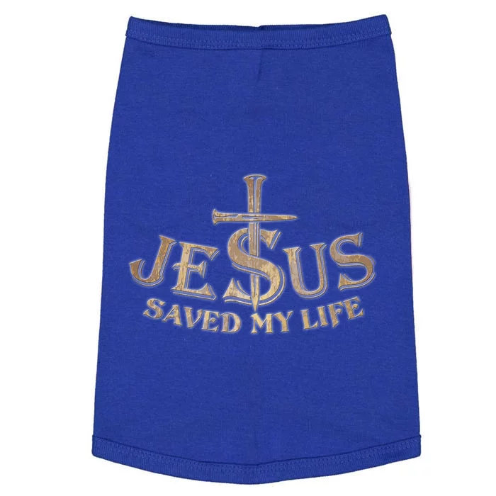 Jesus Christ Saved My Life Doggie Tank