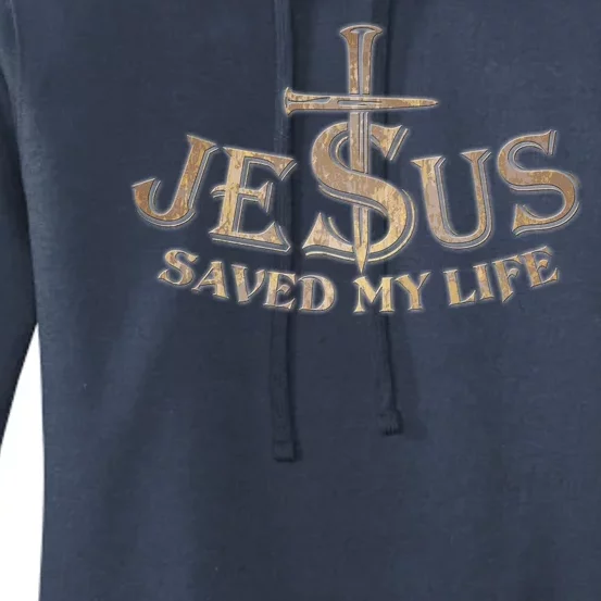 Jesus Christ Saved My Life Women's Pullover Hoodie