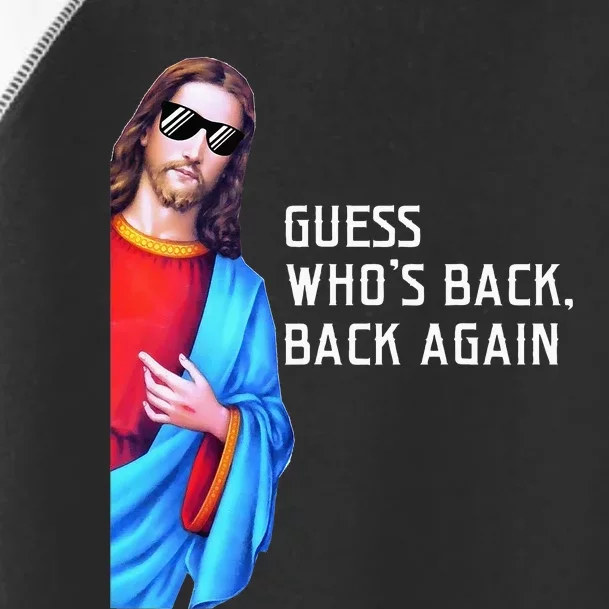 Jesus Christ Tee Guess Who's Back Back Again Happy Easter Toddler Fine Jersey T-Shirt