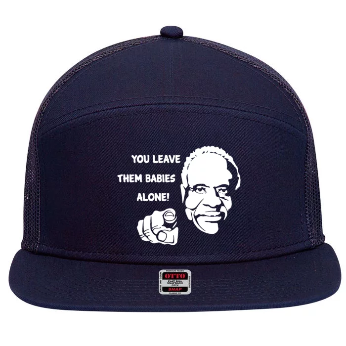 Justice Clarence Thomas Leave Them Babies Alone Antiabortion 7 Panel Mesh Trucker Snapback Hat