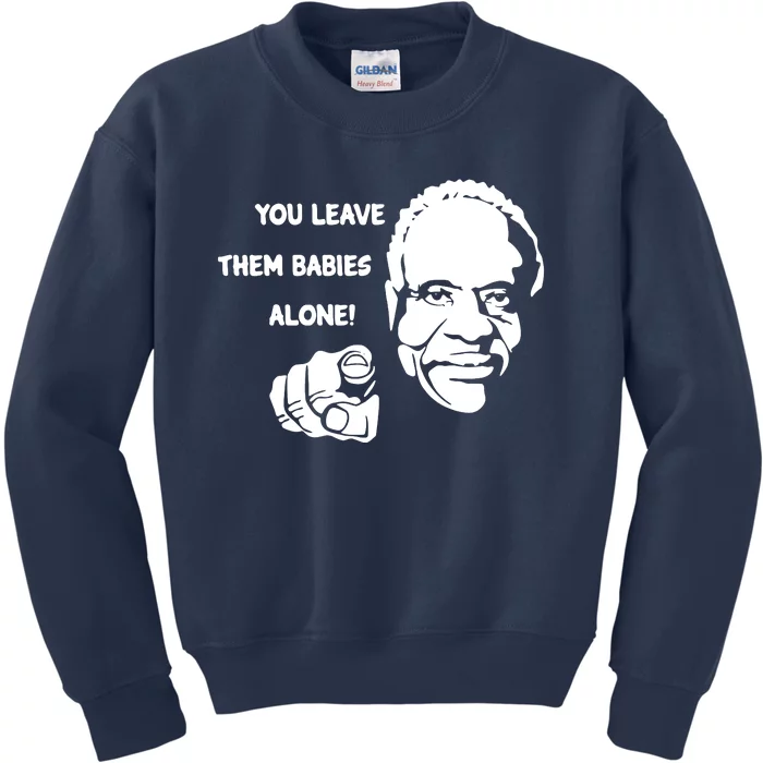 Justice Clarence Thomas Leave Them Babies Alone Antiabortion Kids Sweatshirt