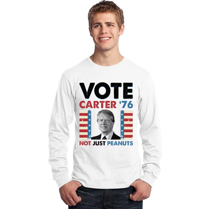 Jimmy Carter Vote Carter '76 Not Just Peanuts Tall Long Sleeve T-Shirt