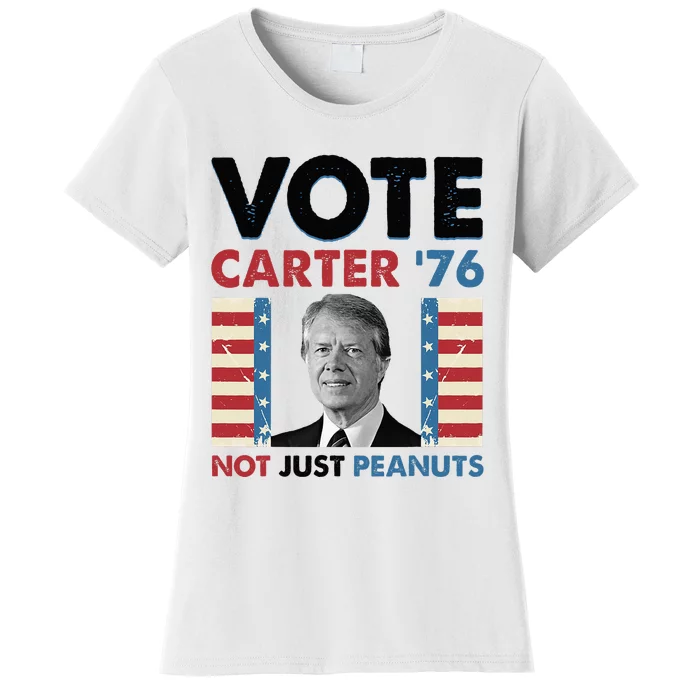 Jimmy Carter Vote Carter '76 Not Just Peanuts Women's T-Shirt