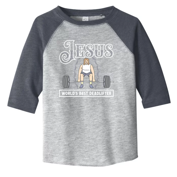 Jesus Christian World Best Deadlifter Funny Weight Lifting Cute Gift Toddler Fine Jersey T-Shirt