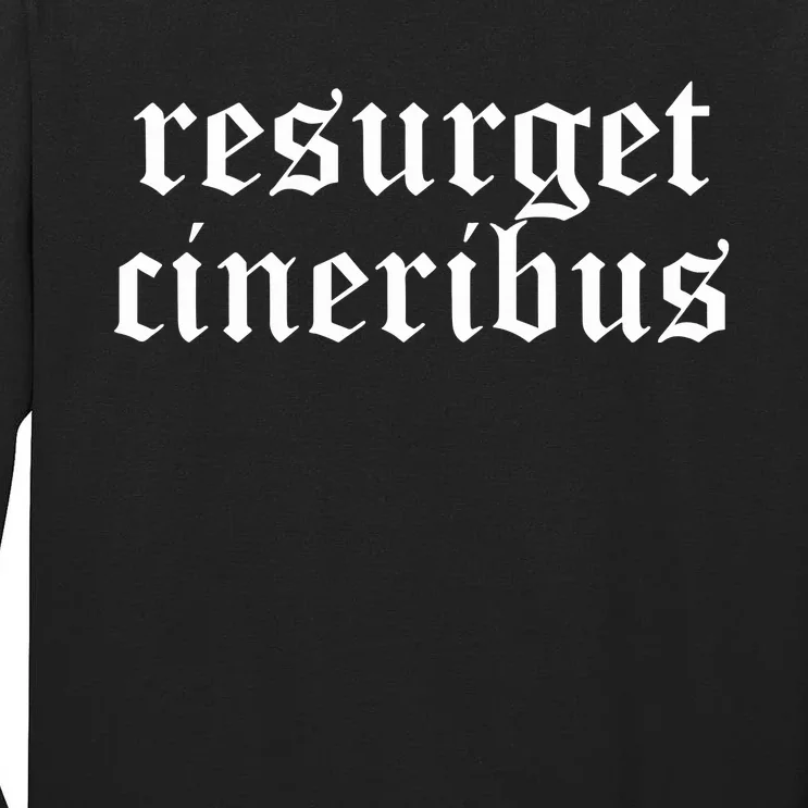 Joe Chapp Wearing Resurget Cineribus Tall Long Sleeve T-Shirt