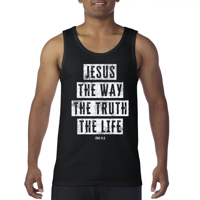 Jesus Christ Way Truth Life Family Christian Faith Tank Top