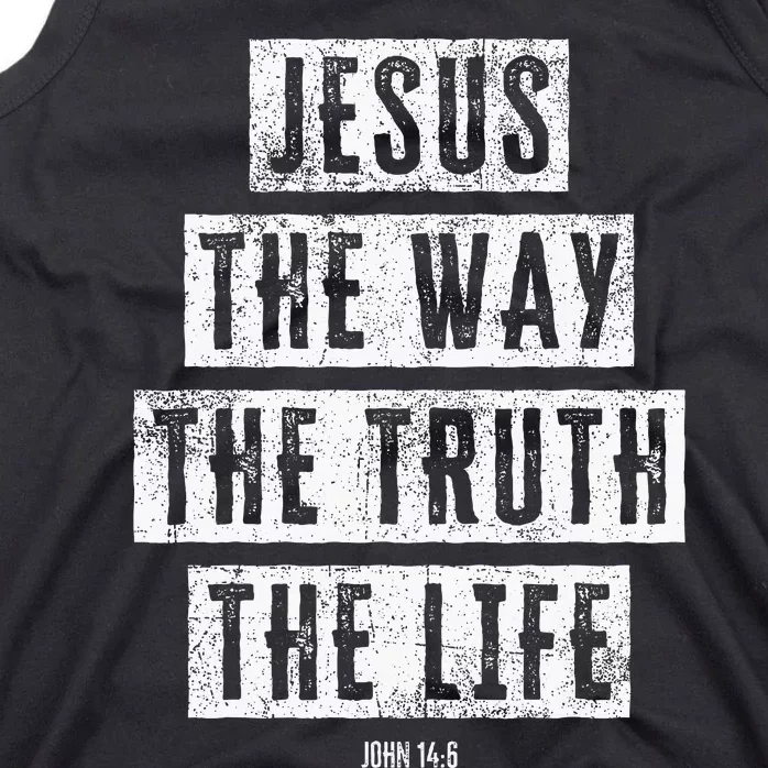 Jesus Christ Way Truth Life Family Christian Faith Tank Top