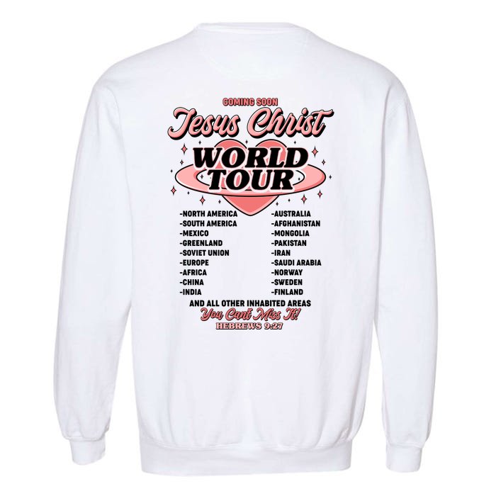 Jesus Christ World Tour Christian Faith Garment-Dyed Sweatshirt