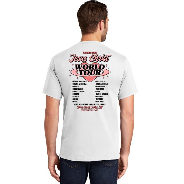 Jesus Christ World Tour Christian Faith Tall T-Shirt