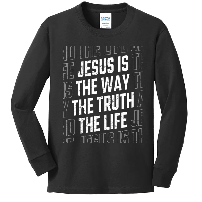 Jesus Christ Way Truth Life Family Christian Faith Kids Long Sleeve Shirt