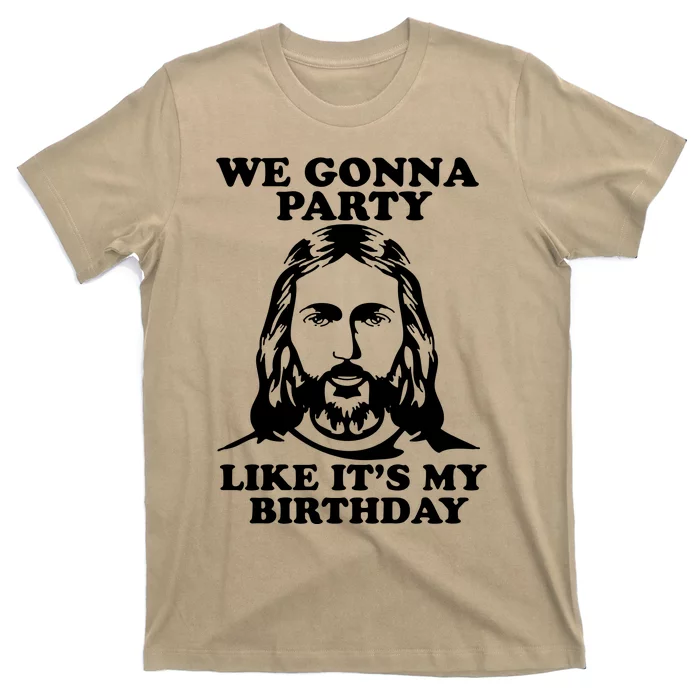 Jesus Christmas We Are Gonna Party Like ItS My Birthday T-Shirt