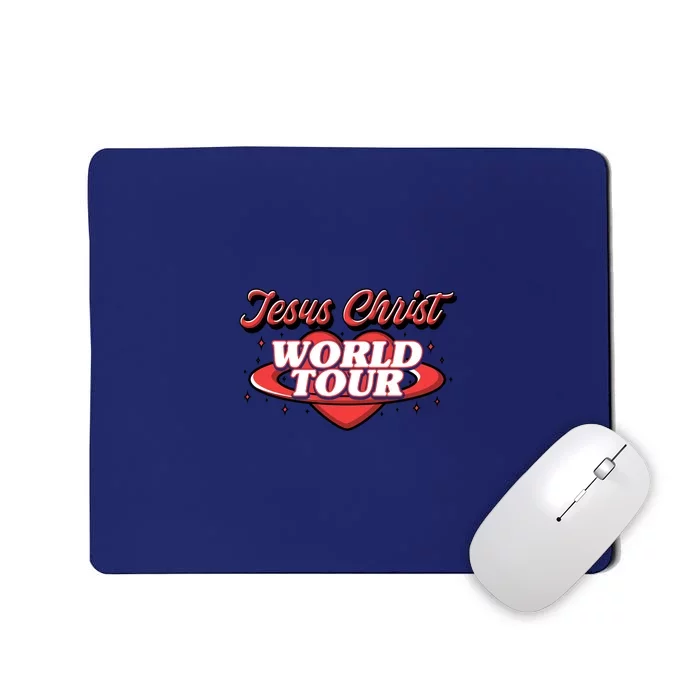 Jesus Christ World Tour Mousepad