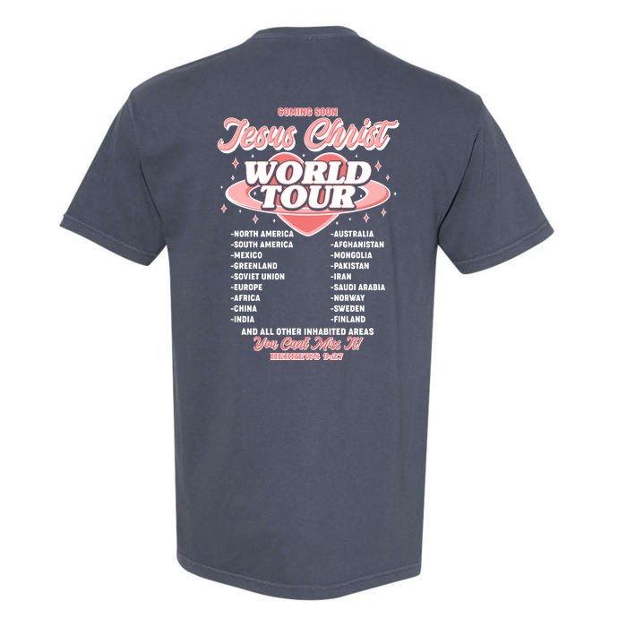 Jesus Christ World Tour Christian Concert Music Front & Back Garment-Dyed Heavyweight T-Shirt