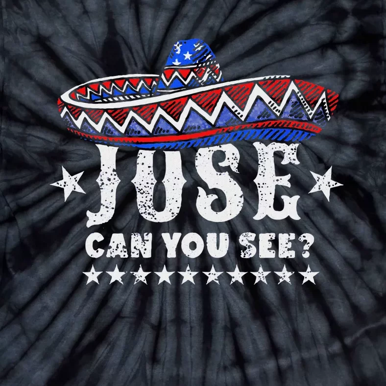 Jose Can You See 4th Of July Tie-Dye T-Shirt