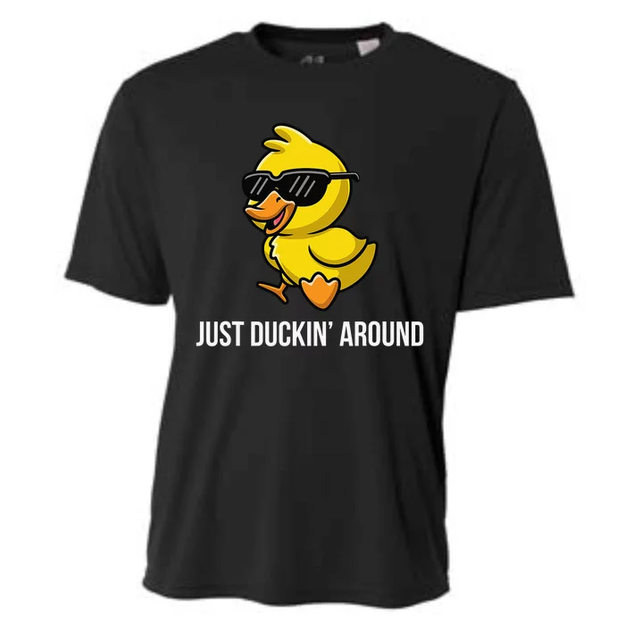 Just Duckin Around Funny Duck Gag Humor Cute Duckling Cooling Performance Crew T-Shirt