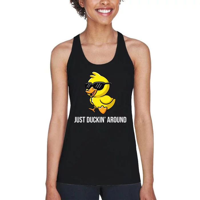 Just Duckin Around Funny Duck Gag Humor Cute Duckling Women's Racerback Tank