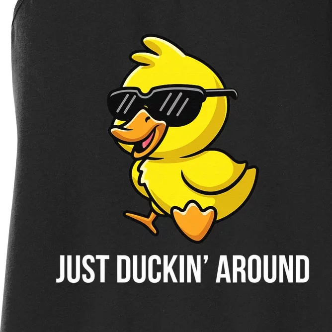 Just Duckin Around Funny Duck Gag Humor Cute Duckling Women's Racerback Tank