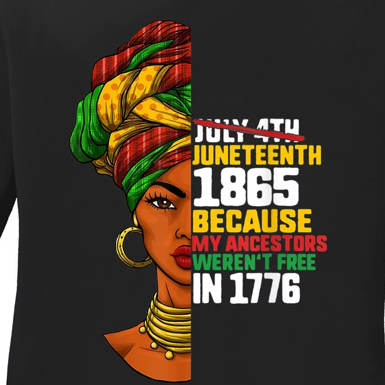 Juneteenth Day Ancestors Free 1776 July 4th Black African11 Ladies Long Sleeve Shirt