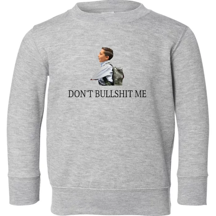 Jaiden Dont Bullshit Me Toddler Sweatshirt