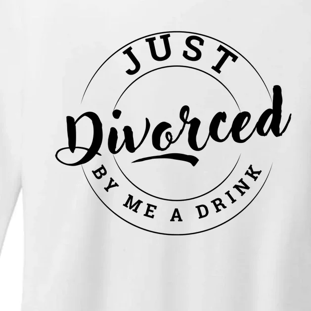 Just Divorced Buy Me A Drink Womens CVC Long Sleeve Shirt