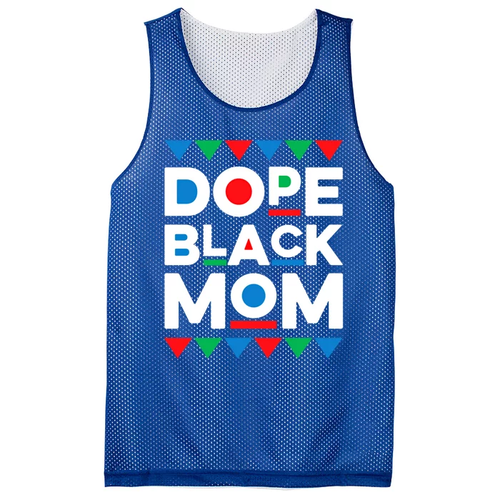 Juneteenth Dope Black Mom Matter Black History Month Melanin Meaningful Gift Mesh Reversible Basketball Jersey Tank