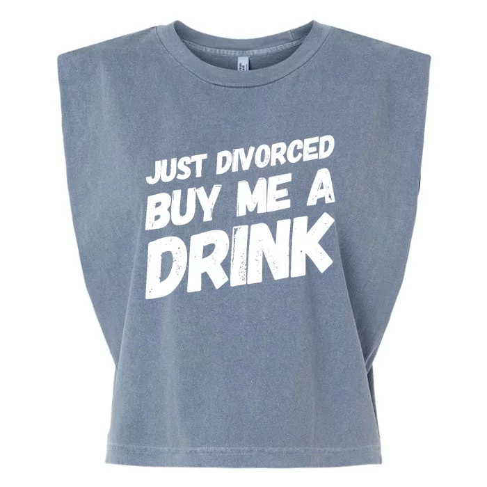 Just Divorced Buy Me A Drink Funny Humor Divorce Garment-Dyed Women's Muscle Tee