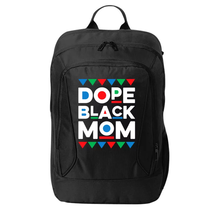 Juneteenth Dope Black Mom Matter Black History Month Melanin Gift City Backpack