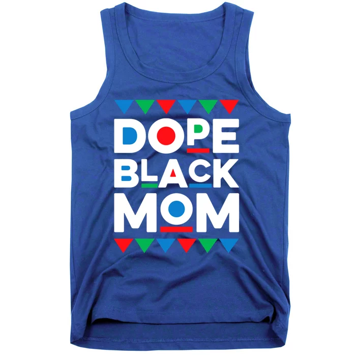 Juneteenth Dope Black Mom Matter Black History Month Melanin Gift Tank Top