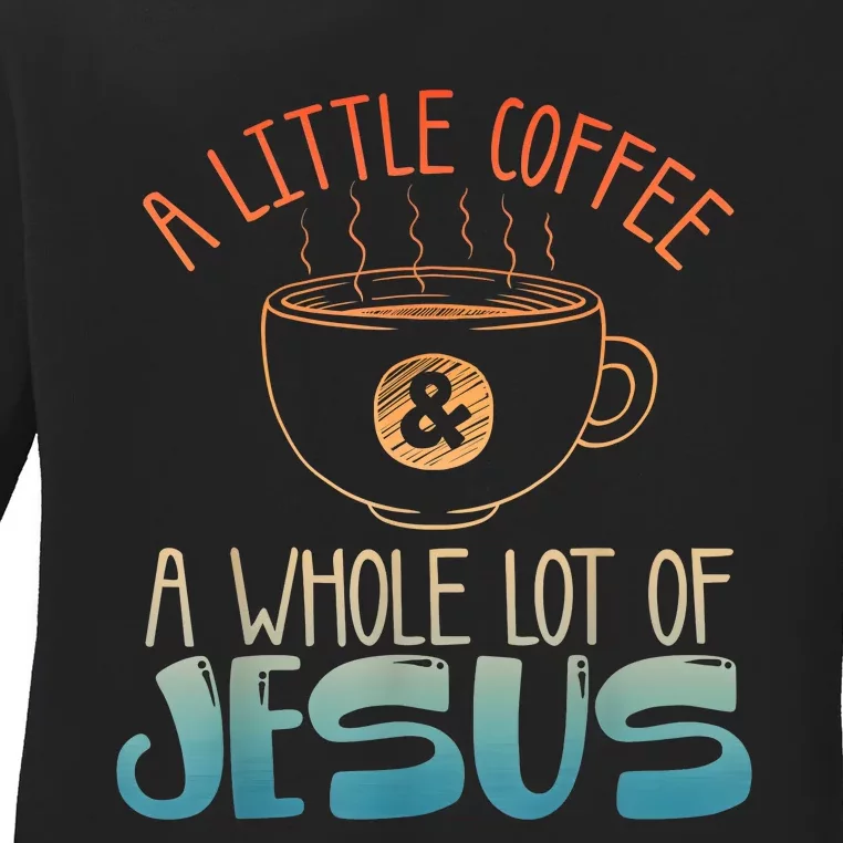 Jesus Design Christian Coffee Lover Ladies Long Sleeve Shirt