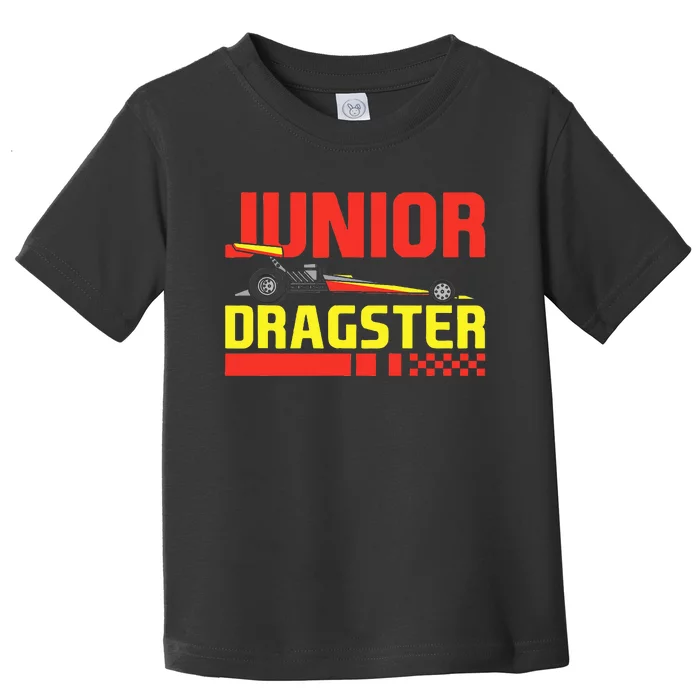 Junior Dragster Drag Racing Future Drag Racer Son Toddler T-Shirt