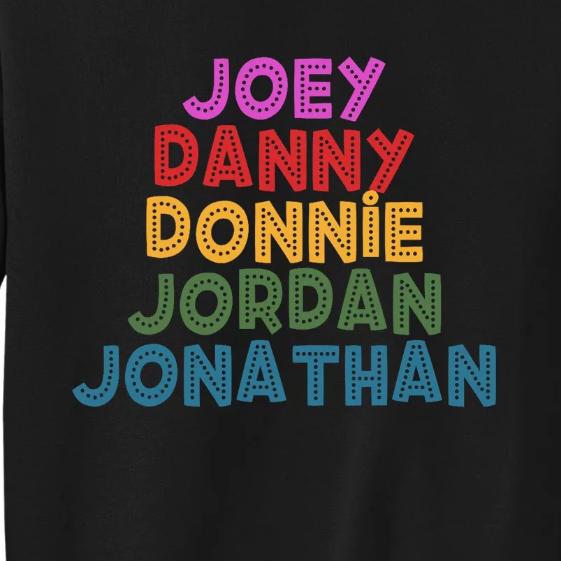 Joey Danny Donnie Jordan Jonathan Retro Sweatshirt