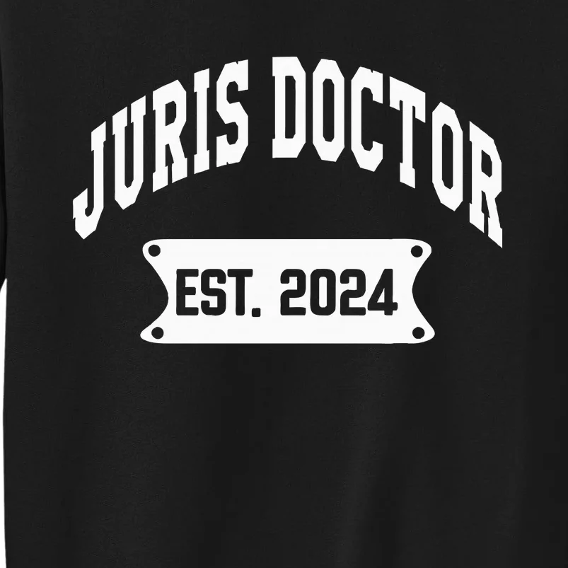 Juris Doctor Est 2024 Lawyer Law School Student Sweatshirt