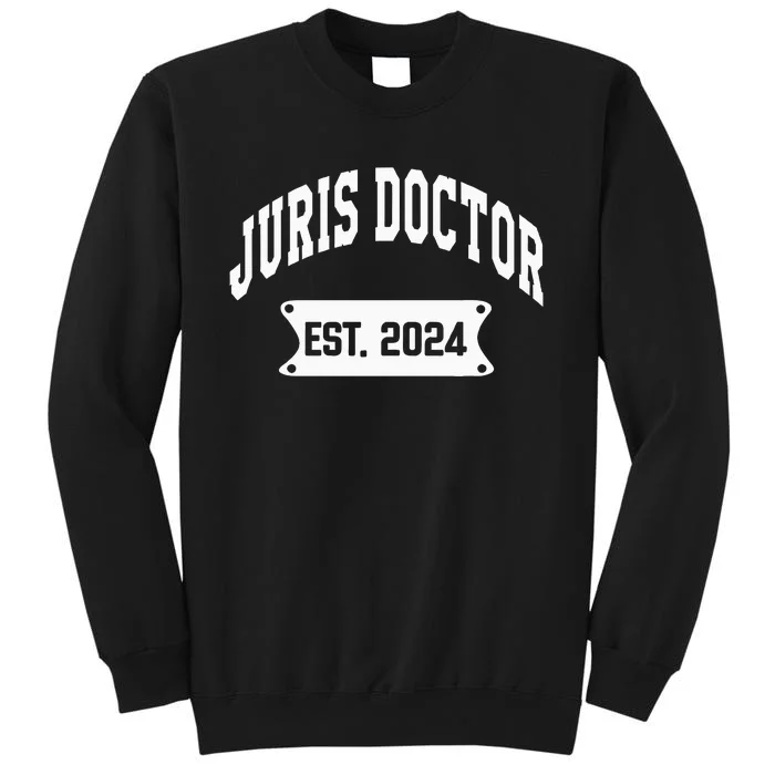 Juris Doctor Est 2024 Lawyer Law School Student Sweatshirt