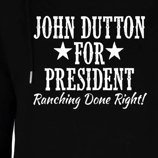 John Dutton For President Womens Funnel Neck Pullover Hood