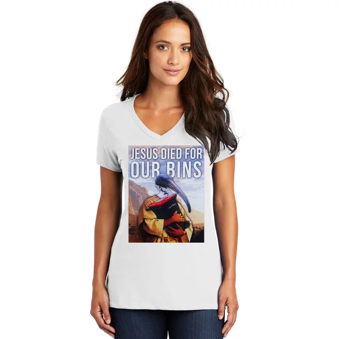 Jesus Died For Our Bins Women's V-Neck T-Shirt